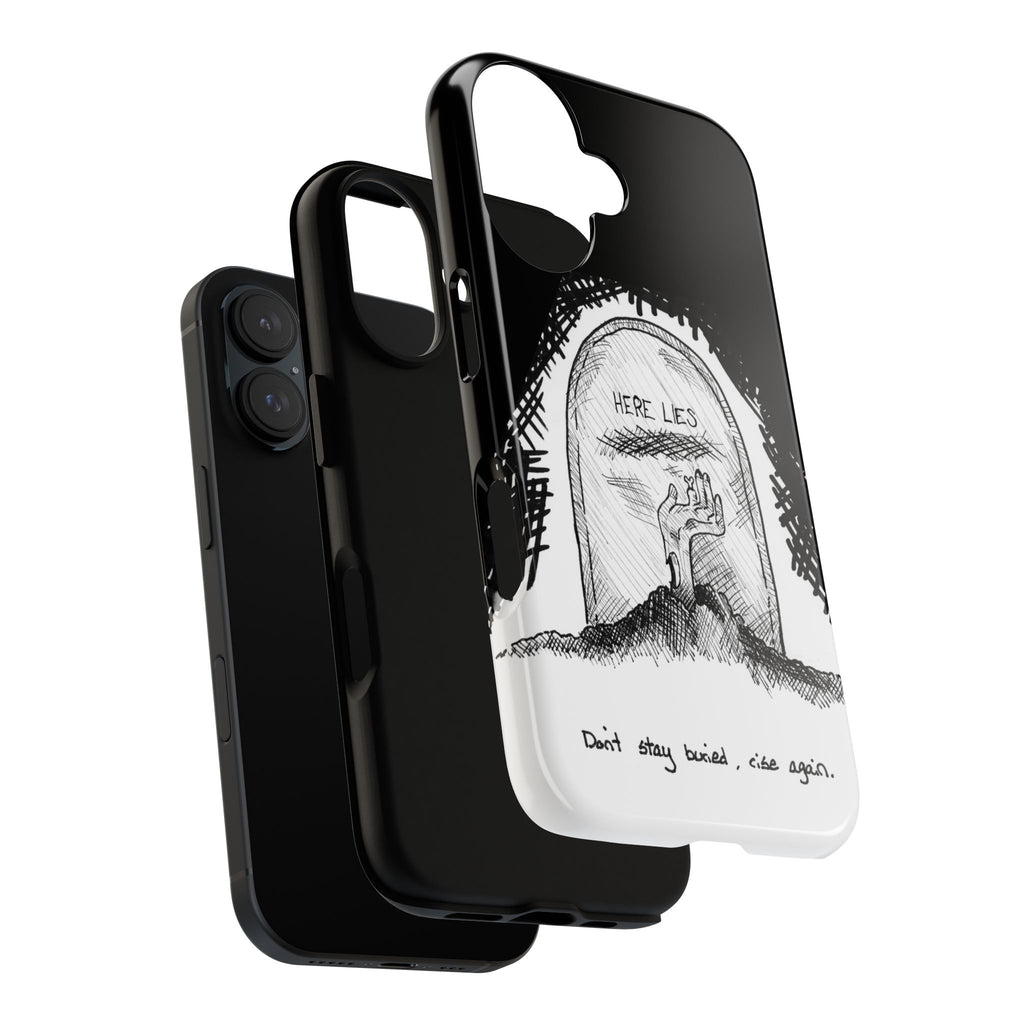 Phone Case 'Here Lies' Gothic Tombstone Design (Don’t Stay Buried, Rise Again)
