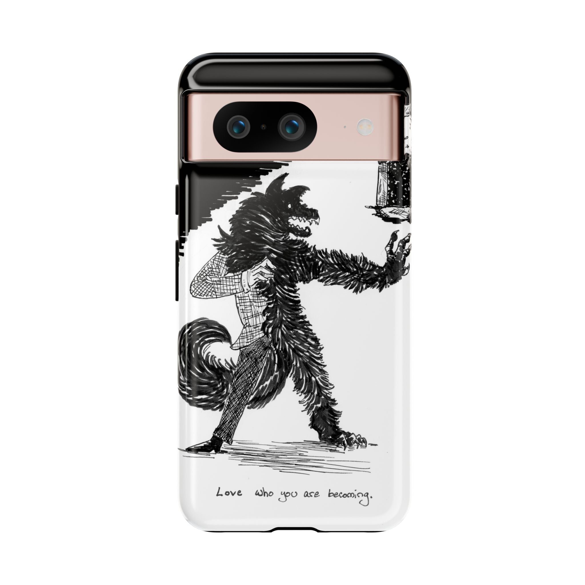 Phone Case 'Love Who You Are Becoming'