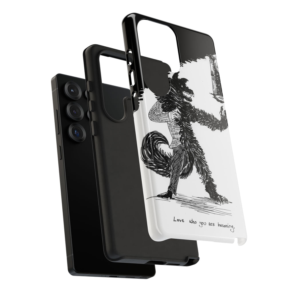 Phone Case 'Love Who You Are Becoming'
