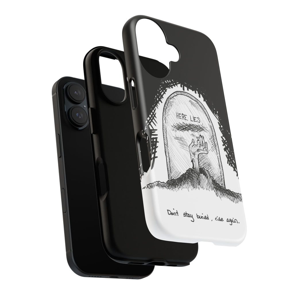 Phone Case 'Here Lies' Gothic Tombstone Design (Don’t Stay Buried, Rise Again)