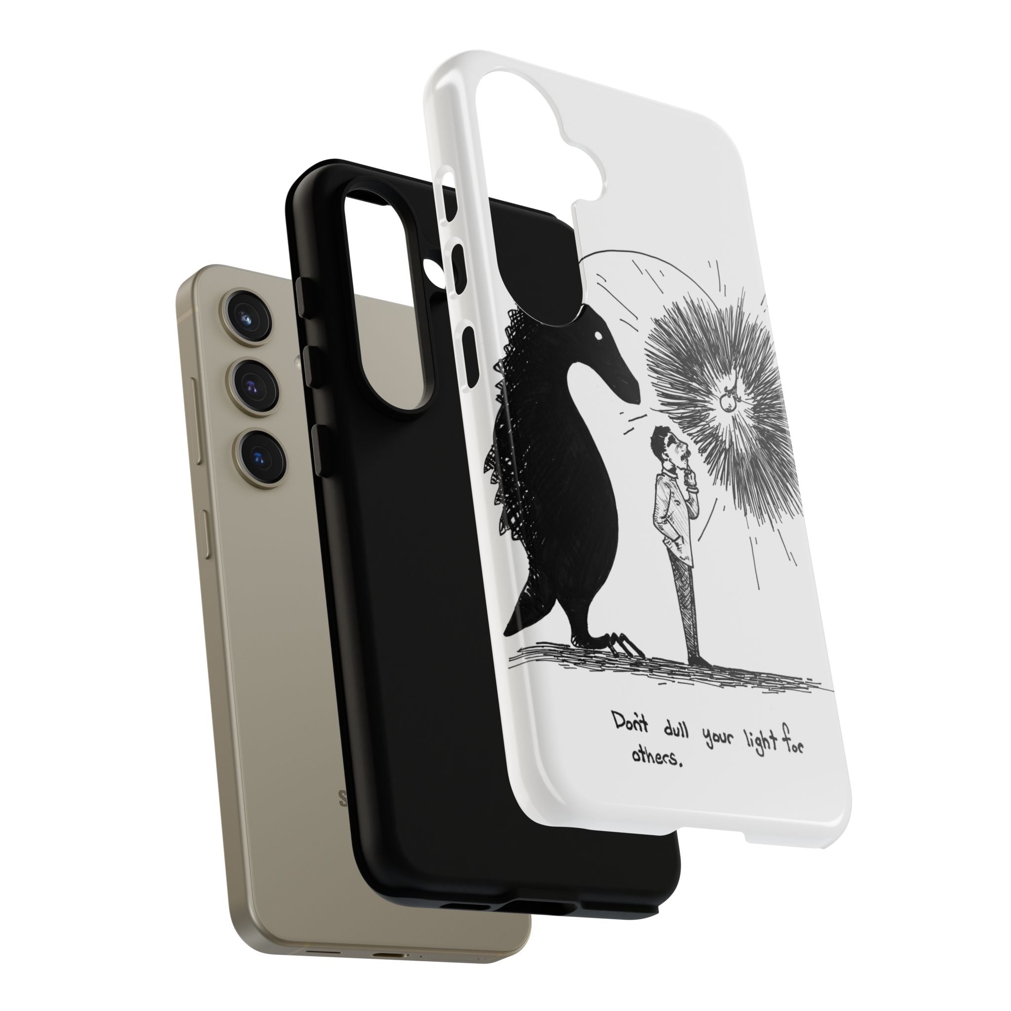 Phone Case  "Don't Dull Your Light for Others" Black & White Inspirational Art