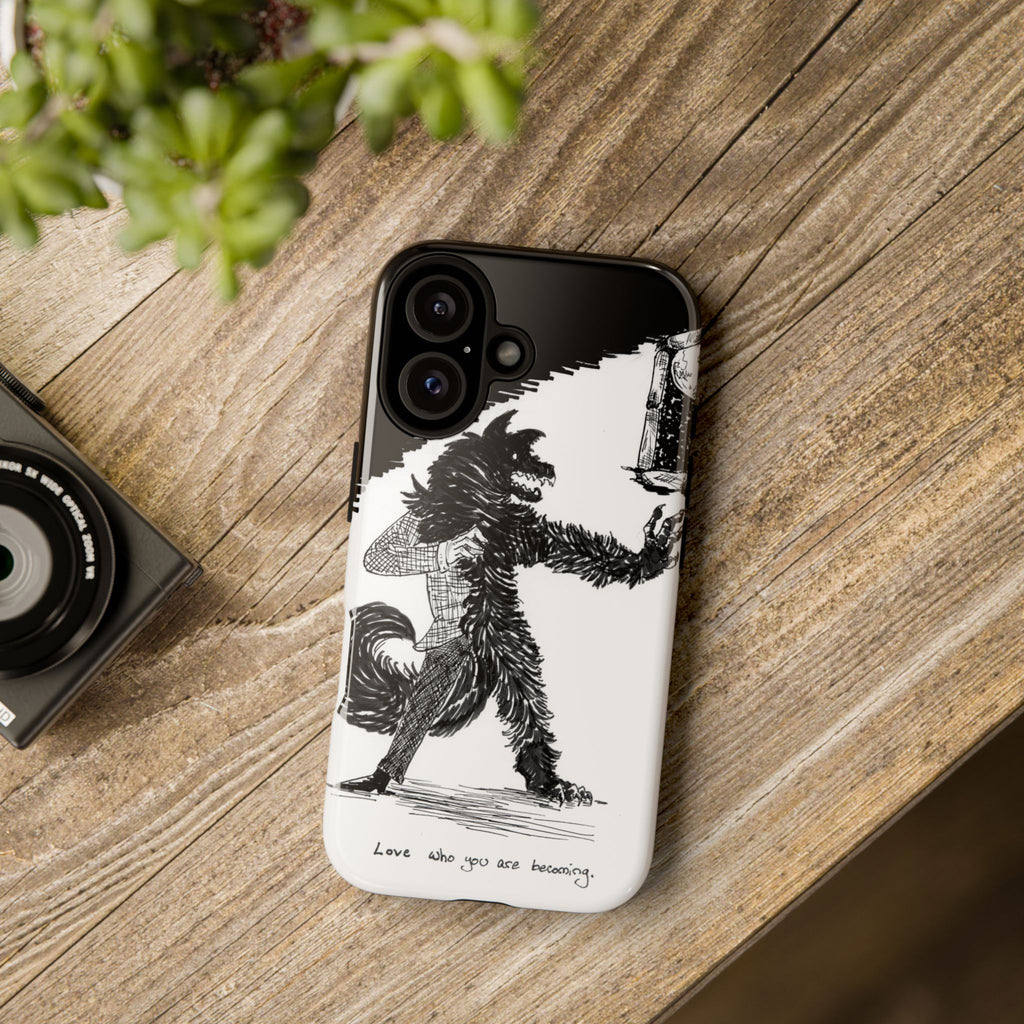 Phone Case 'Love Who You Are Becoming'
