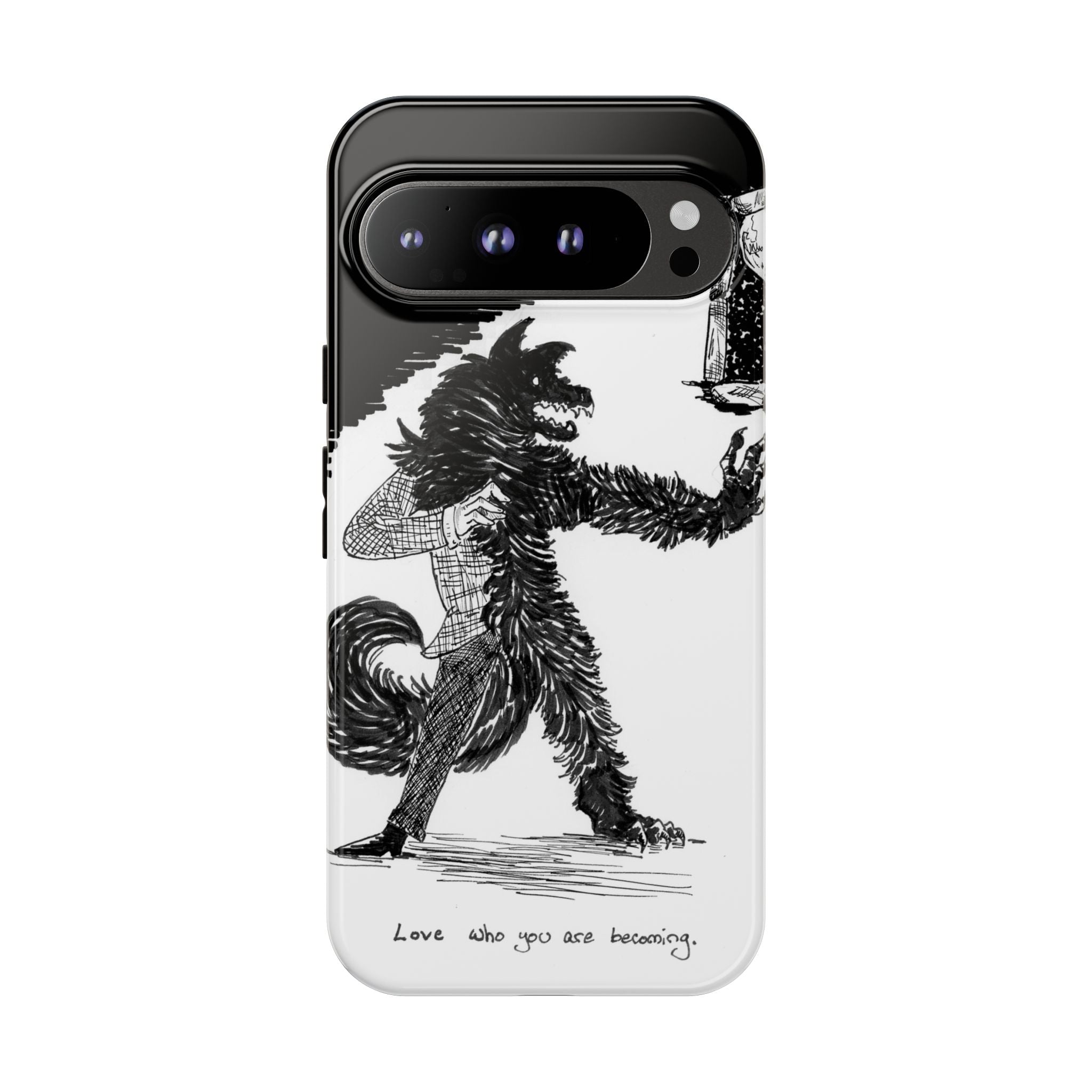 Phone Case 'Love Who You Are Becoming'