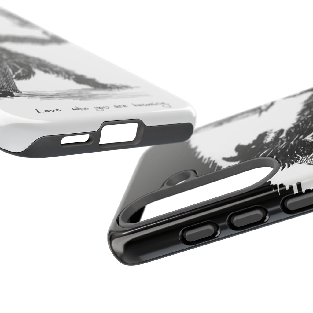 Phone Case 'Love Who You Are Becoming'