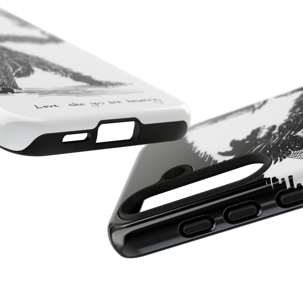 Phone Case 'Love Who You Are Becoming'