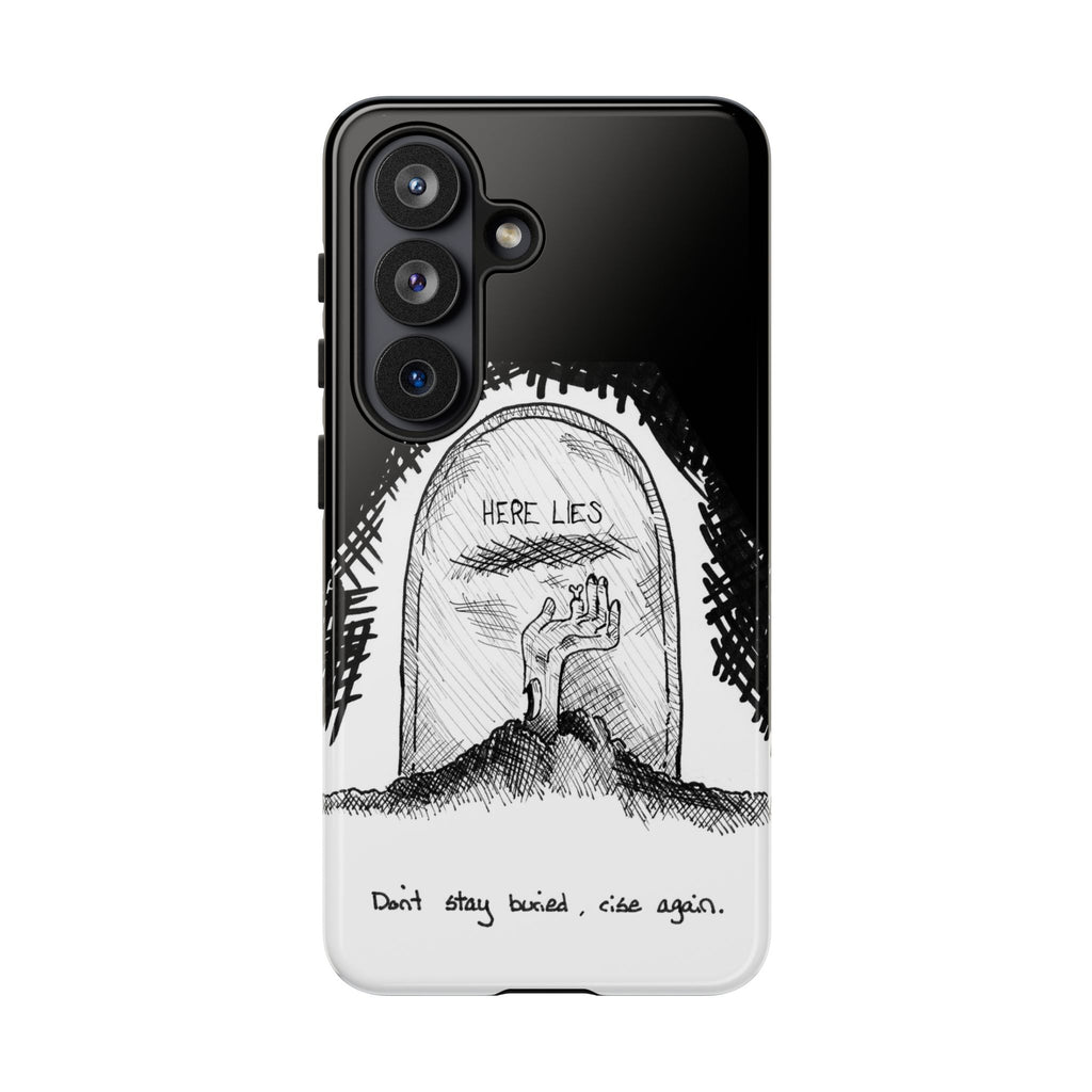Phone Case 'Here Lies' Gothic Tombstone Design (Don’t Stay Buried, Rise Again)