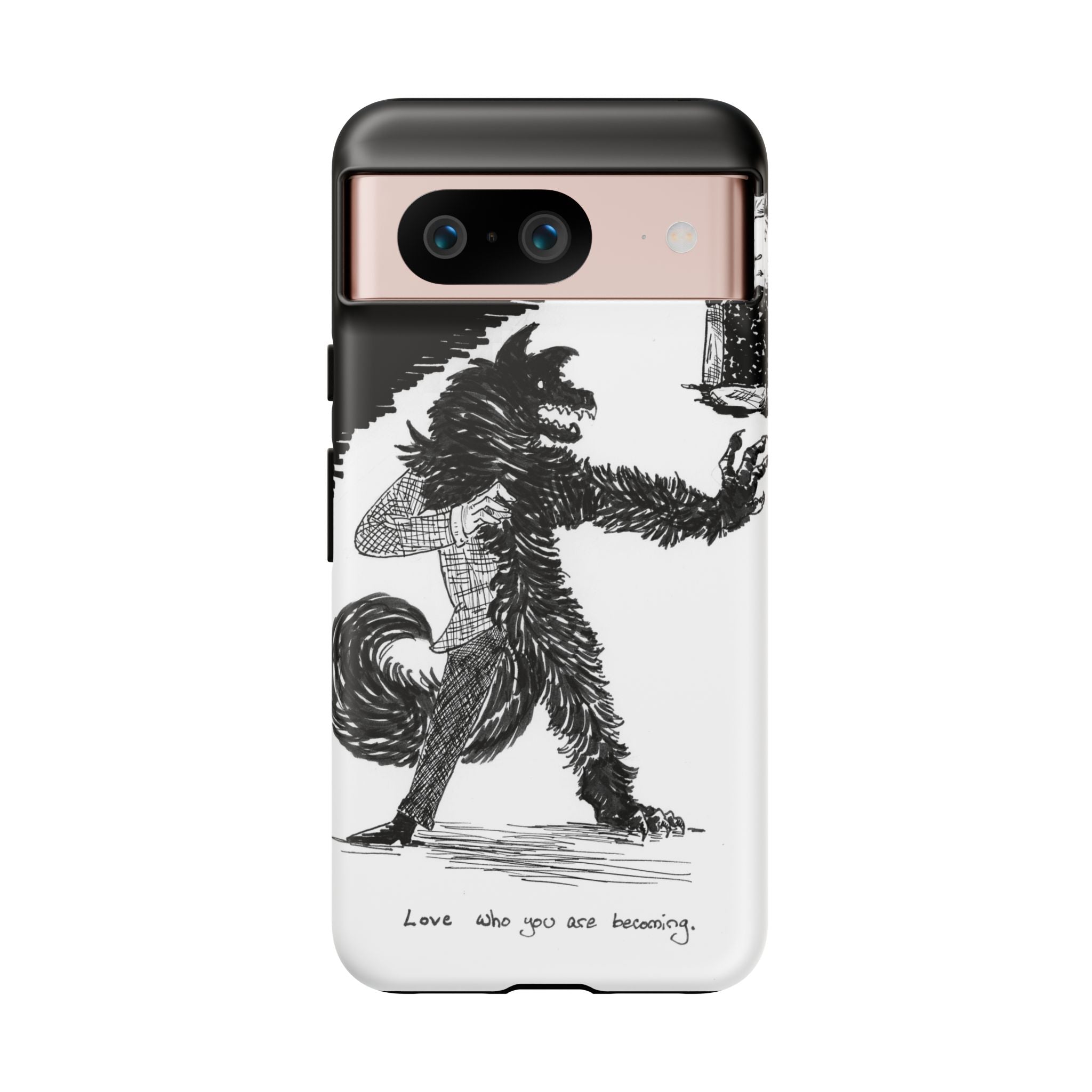 Phone Case 'Love Who You Are Becoming'